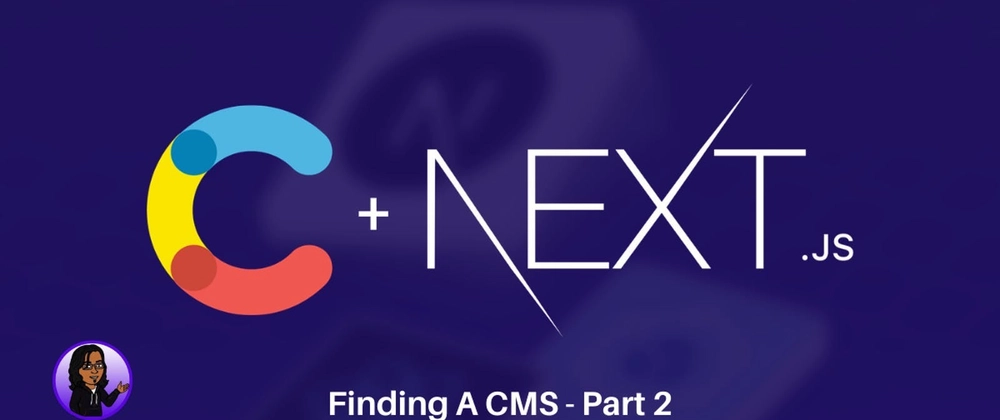 How to Connect Contenful and Next.js: Finding A CMS Part 2