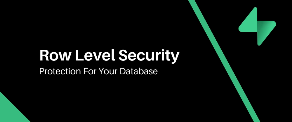 Fortify Your Database: Supabase's Row Level Security