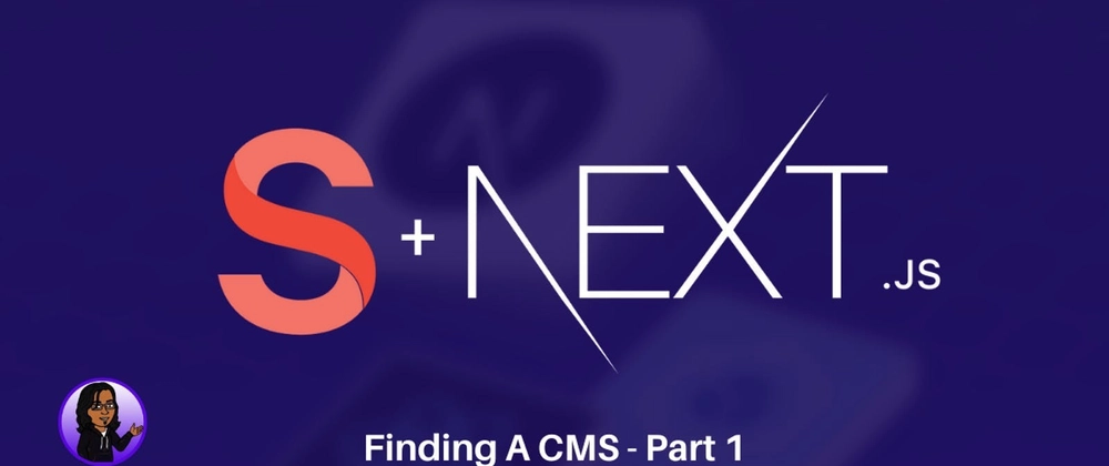 How to Connect Sanity and Next.js: Finding A CMS Part 1
