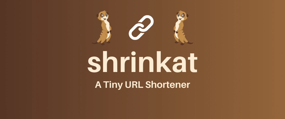 Say Hello To shrinkat - A Tiny URL Shortener